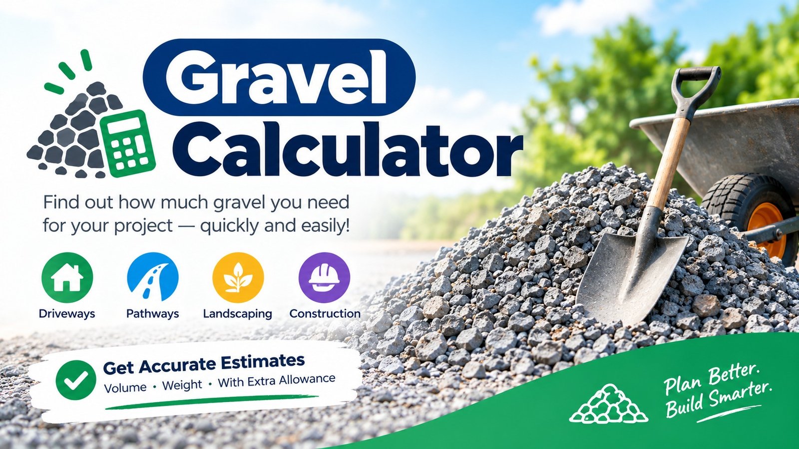 Gravel Calculator – Calculate gravel quantity, volume, weight, and extra material needed for driveways, pathways, landscaping, and construction projects.